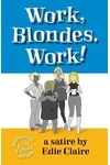 Work, Blondes. Work!