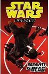Blood Ties: Boba Fett is Dead
