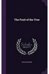 The Fruit of the Tree