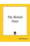 The Bolted Door