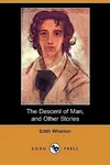 The Descent of Man, and Other Stories