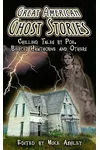 Great American Ghost Stories