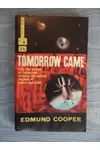 Tomorrow Came