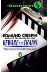 Beware of the Trains