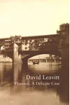 Florence, a Delicate Case