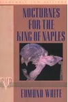 Nocturnes for the King of Naples