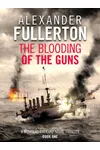 The Blooding of the Guns