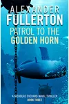 Patrol to the Golden Horn