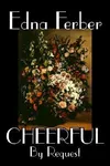 Cheerful, by Request