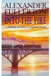 Into the Fire