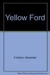 Yellow Ford