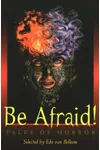 Be Afraid!