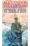 Not Thinking of Death