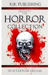The Horror Collection: Splatterpunk Dreams