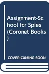 Assignment School for Spies