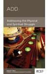 A.D.D.: Wandering Minds and Wired Bodies
