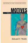 Motives: "Why Do I Do the Things I Do?"