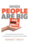 When People Are Big and God is Small