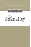 The Journal of Biblical Counseling Must Reads: On Sexuality