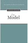 The Journal of Biblical Counseling Must Reads: On Model