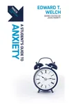Track: Anxiety: A Student's Guide to Anxiety