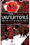 The Inventors and the City of Stolen Souls