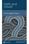 Faith and Doubt: When Belief Is Hard