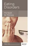 Eating Disorders: The Quest for Thinness