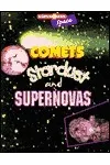 Comets, Stardust, And Supernovas