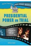 Presidential Power on Trial
