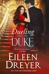 Dueling With the Duke