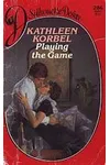 Playing The Game (As:Kathleen Korbel)