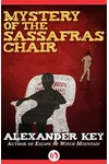 Mystery of the Sassafras Chair