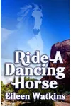 Ride a Dancing Horse