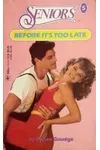 Before It's Too Late