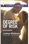 Degree of Risk (As:Lindsay McKenna)