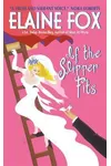 If the Slipper Fits