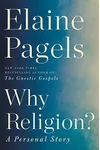 Why Religion?: A Personal Story