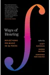 Ways of Hearing: Reflections on Music in 26 Pieces