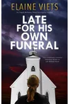Late for His Own Funeral