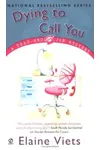 Dying to Call You