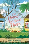 The House That Wasn't There