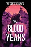 The Blood Years