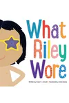 What Riley Wore