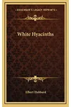 White Hyacinths