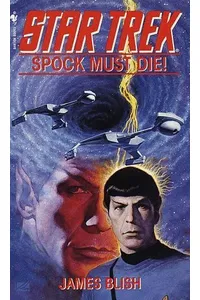 Spock Must Die!