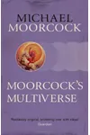Moorcock's Multiverse