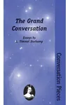 The Grand Conversation