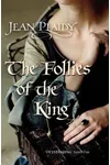 The Follies of the King