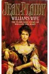 William's Wife / The Queen's Devotion